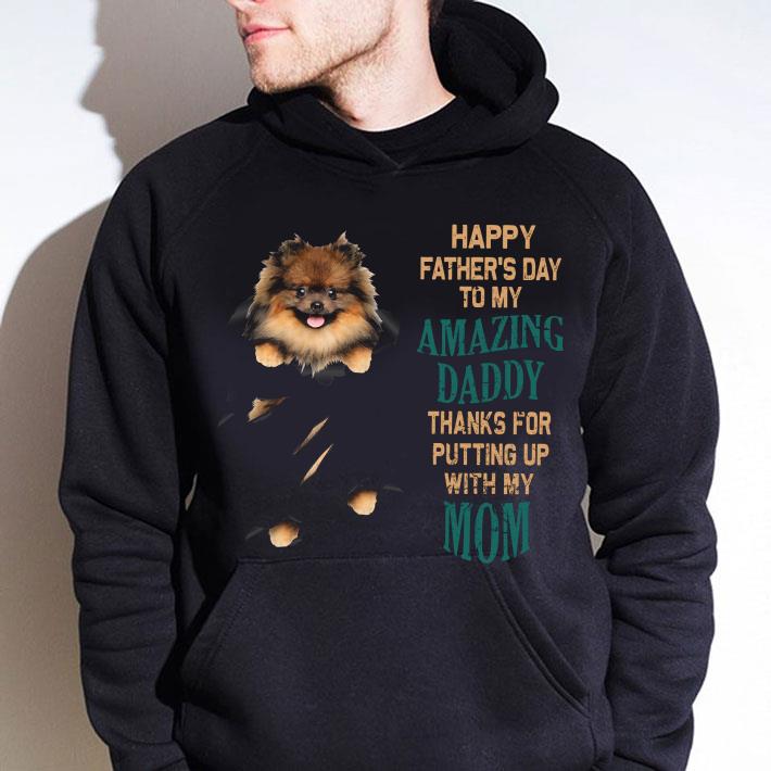 Awesome Pomeranian Happy Father's Day To My Amazing Daddy Thanks Mom shirt f3741510 awesome pomeranian happy father s day to my amazing daddy thanks mom shirt 4 - Awesome Pomeranian Happy Father's Day To My Amazing Daddy Thanks Mom shirt