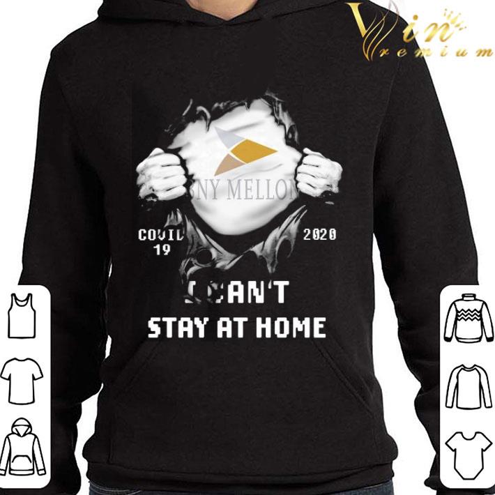 BNY Mellon Covid-19 2020 I Can’t Stay At Home shirt 1 BNY Mellon Covid-19 2020 I Can’t Stay At Home shirt