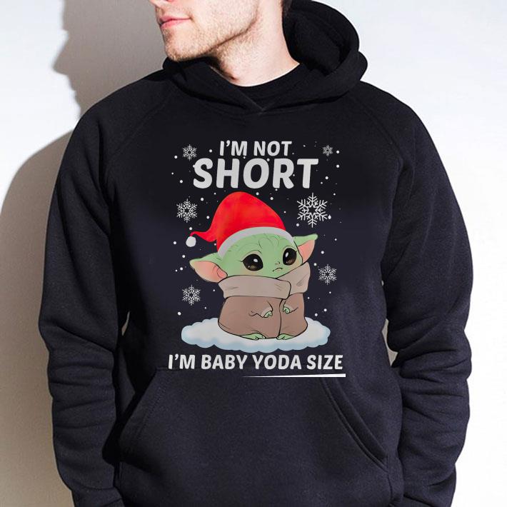Best Star Wars I'm Not Short I'm Baby Yoda Size Christmas shirt