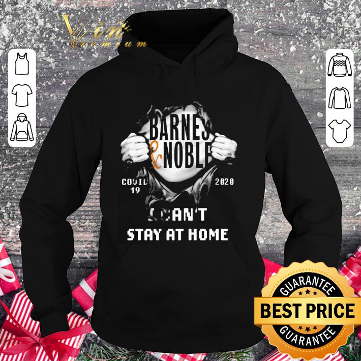 Funny Barnes & Noble Covid-19 2020 I Can’t Stay At Home shirt