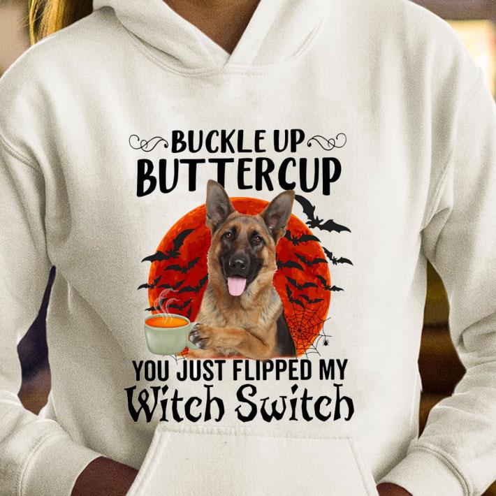 Original German Shepherd Buckle Up Buttercup You Just Flipped My Witch Switch shirt 1 Original German Shepherd Buckle Up Buttercup You Just Flipped My Witch Switch shirt