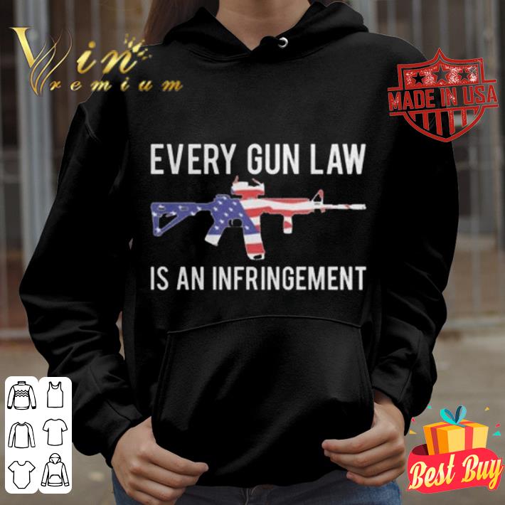 Premium M4A1 Every Gun Law Is An Infringement American Flag shirt 1 Premium M4A1 Every Gun Law Is An Infringement American Flag shirt