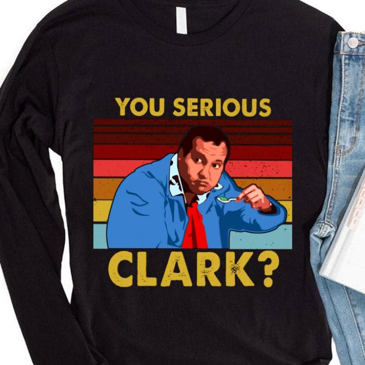 Original Cousin Eddie You Serious Clark Vintage shirt