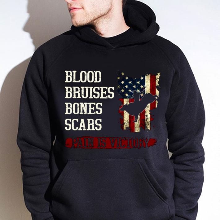 Premium Blood Bruises Bones Scars Pain Is Victory American Flag shirt
