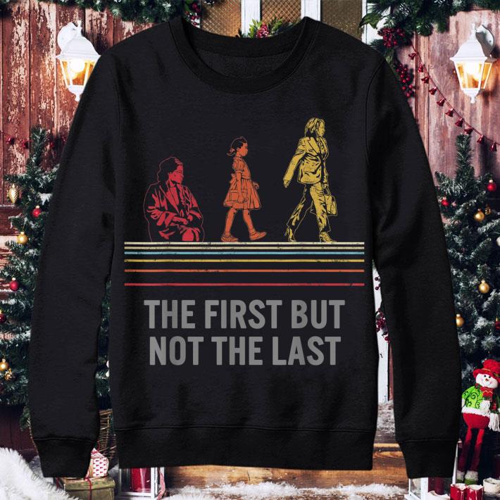 Kamala Harris The First But Not Last Nasty Female Vice President shirt 1 Kamala Harris The First But Not Last Nasty Female Vice President shirt