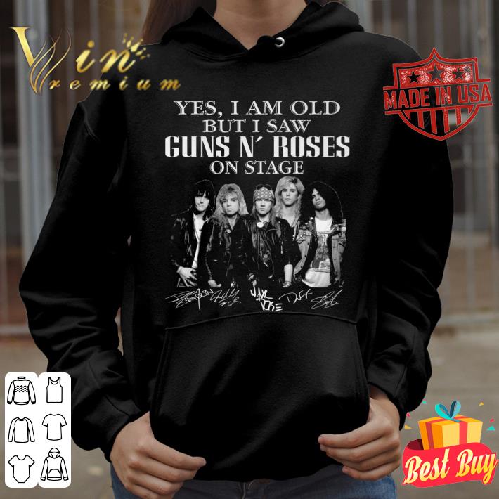 Hot Yes I Am Old But I Saw Guns N' Roses Rock Band On Stage Signed shirt 1 Yes I Am Old But I Saw Guns N' Roses Rock Band On Stage Signed shirt