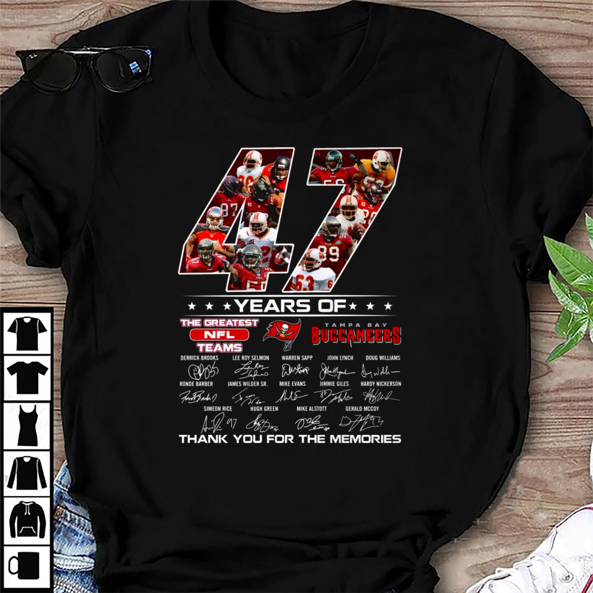 Funny Tampa Bay Buccaneers 47 Years Of The Greatest NFL Teams Signed Thank You Memories Shirt 3