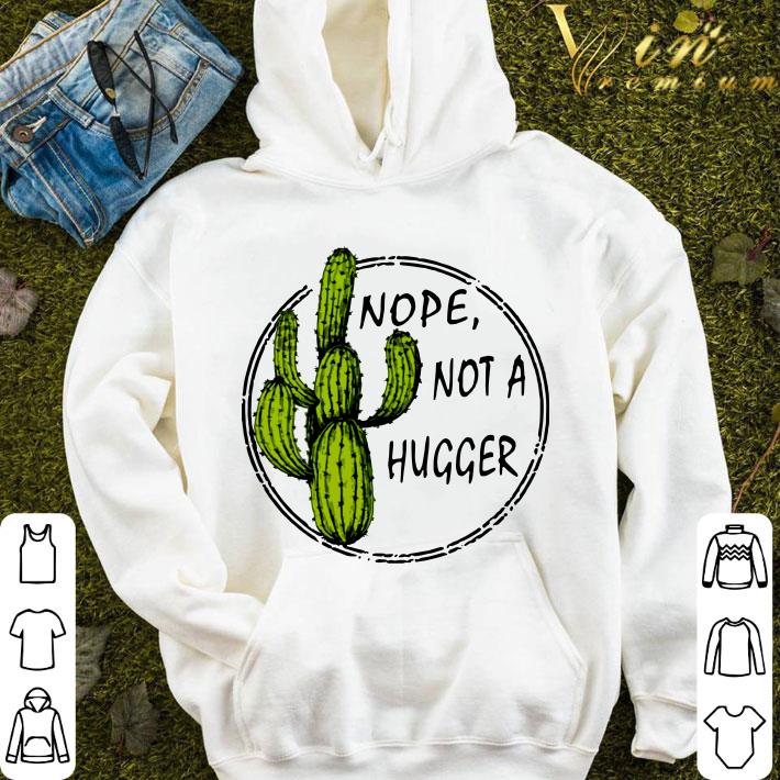 Nope not a hugger shirt 1 Nope not a hugger shirt