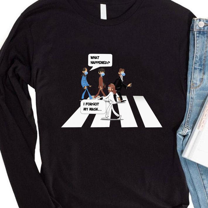 Best The Beatles what happened i forgot me mask shirt 1 The Beatles what happened i forgot me mask shirt