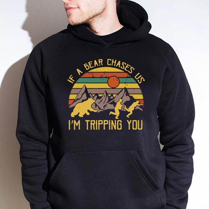 Official Lovely Vintage If A Bear Chase Us I'm Tripping You Camping shirt 1 Lovely Vintage If A Bear Chase Us I'm Tripping You Camping shirt