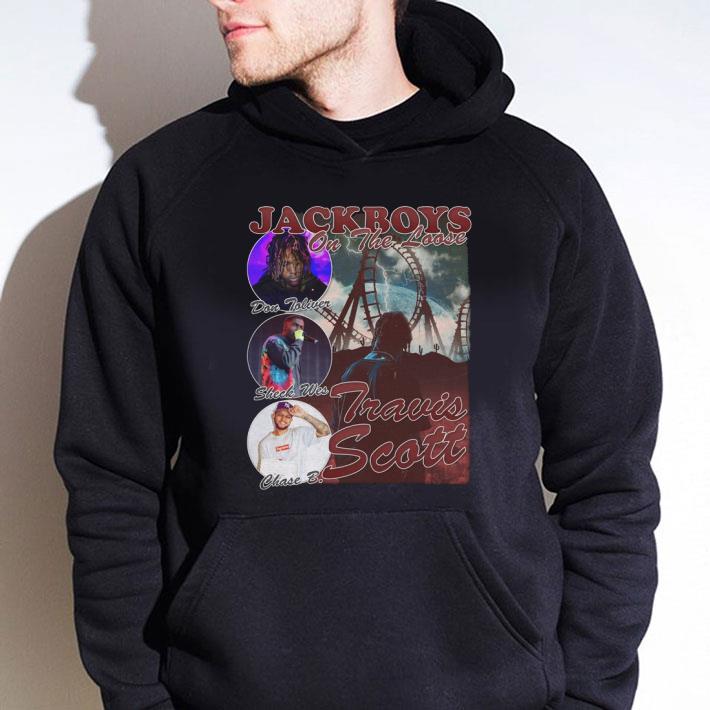 Best JackBoys On The Loose Sheck Wes Chase B. Travis Scott Bootleg Rap Vintage Style Shirt 1 JackBoys On The Loose Sheck Wes Chase B. Travis Scott Bootleg Rap Vintage Style Shirt