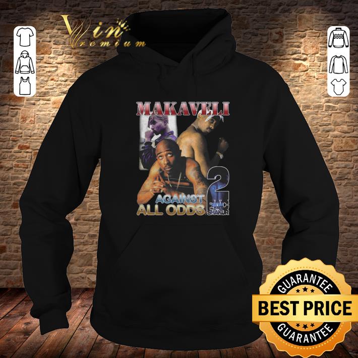 Hot Tupac Shakur Makavell Against All Odds 2Pac Rap Vintage Style Shirt 1 Tupac Shakur Makavell Against All Odds 2Pac Rap Vintage Style Shirt