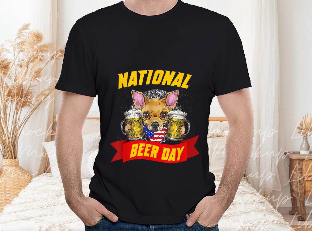 Chihuahua Shirt, Chihuahua National Beer Day American Flag Shirt 1