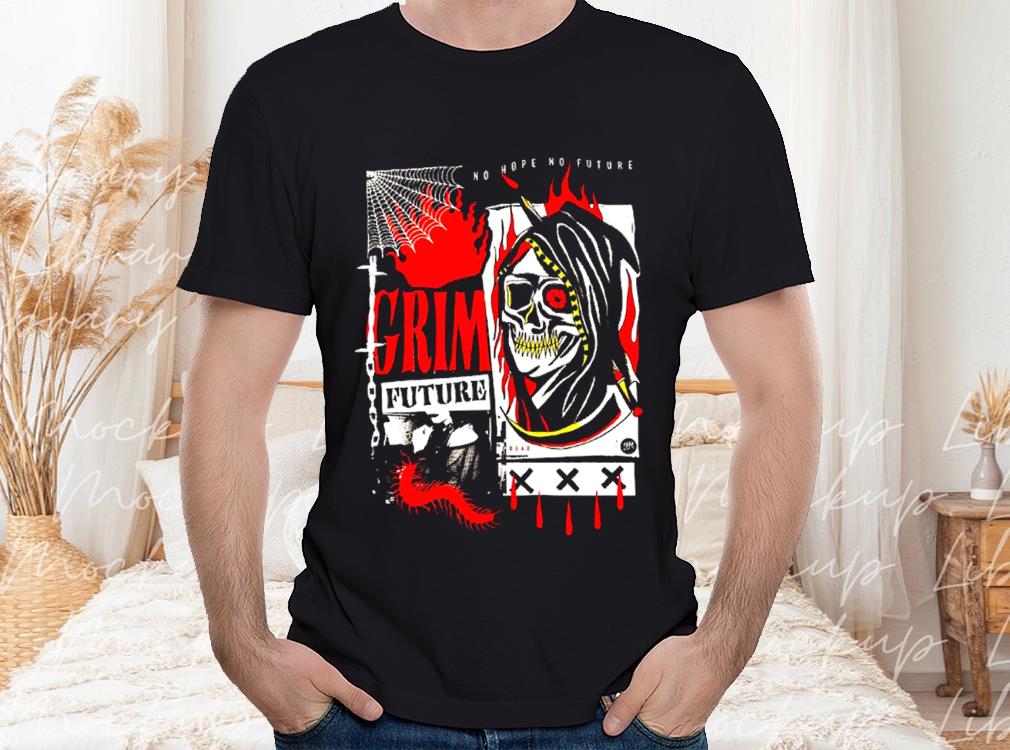 Grim Future T-shirt, No Hope No Future T-shirt 1 Grim Future T-shirt, No Hope No Future T-shirt