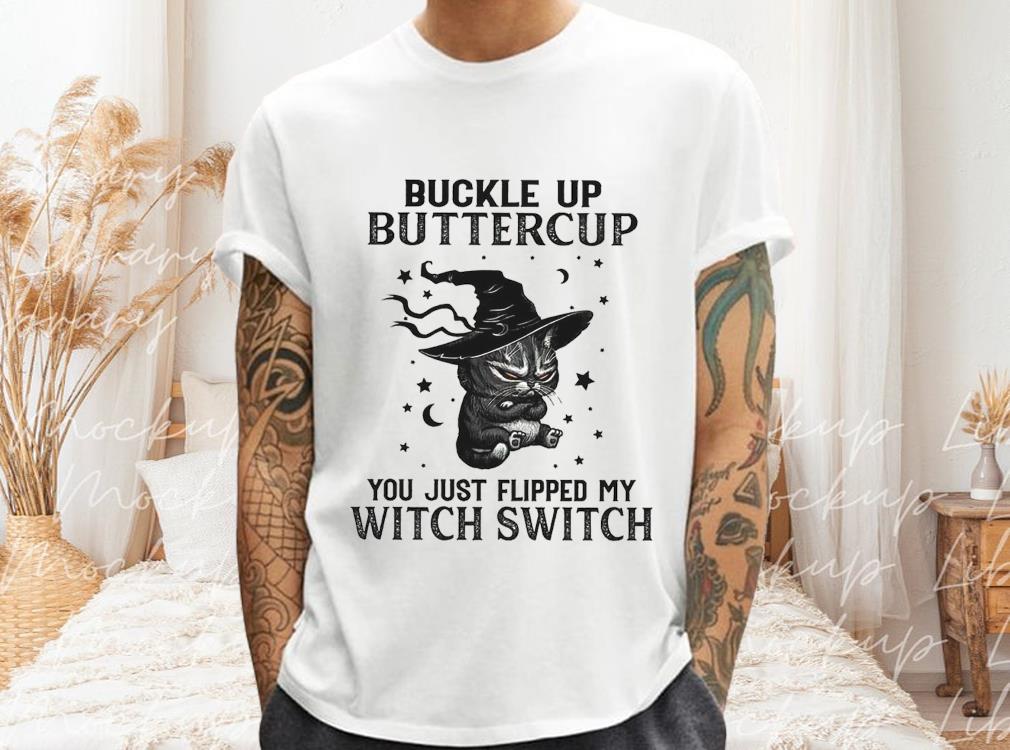 Halloween Cat Shirt, Buckle Up Buttercup You Just Flipped My Witch Switch Shirt 1 Halloween Cat Shirt, Buckle Up Buttercup You Just Flipped My Witch Switch Shirt