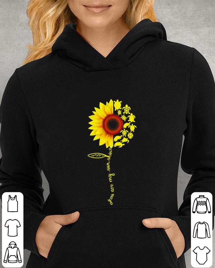 Sunflower You are my sunshine turtle shirt Sunflower You are my sunshine turtle shirt 4 - Sunflower You are my sunshine turtle shirt