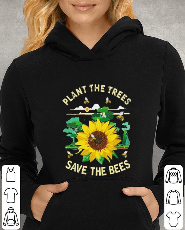 Sunflower plant the trees save the bees shirt Sunflower plant the trees save the bees shirt 4 - Sunflower plant the trees save the bees shirt