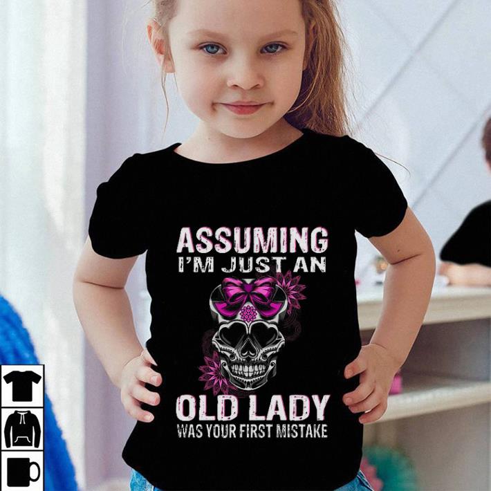 Assuming i'm just an old lady was your first mistake shirt sweater Assuming i m just an old lady was your first mistake shirt sweater 4 - Assuming i'm just an old lady was your first mistake shirt sweater