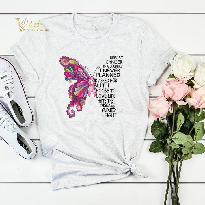 Breast Cancer is a journey i never planned or asked Butterfly shirt Breast Cancer is a journey i never planned or asked Butterfly shirt 4 - Breast Cancer is a journey i never planned or asked Butterfly shirt