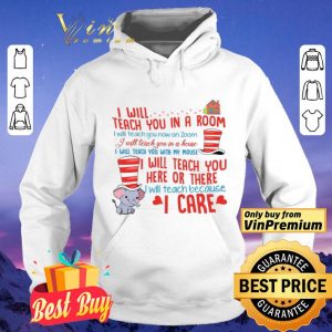Elephant I Will Teach You In A Room I Will Teach You Now On Zoom shirt