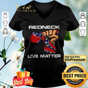 American Flag redneck live matter shirt