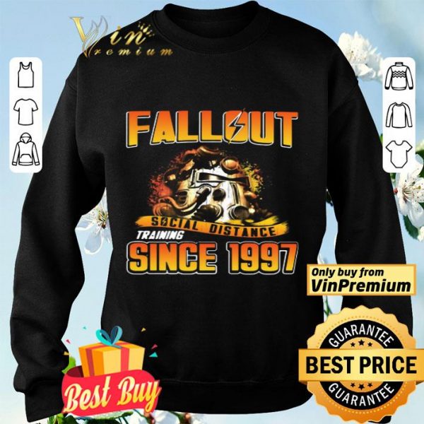Fallout Social Distance Training Since 1997 shirt
