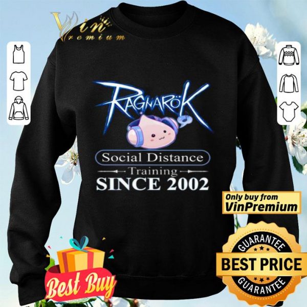 Ragnarok social distance Training since 2002 shirt