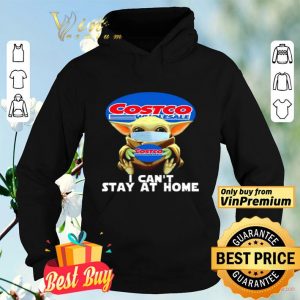Baby Yoda hug Costo Wholesale I can’t stay at home shirt