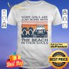 Some girls are just born with the beach in their souls Jeep and flip flop Vintage shirt