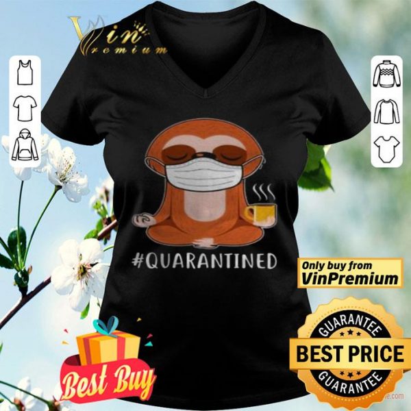 Sloth wear mask doing namaste quarantined shirt