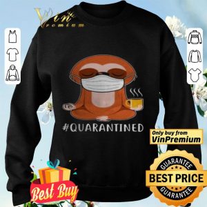 Sloth wear mask doing namaste quarantined shirt