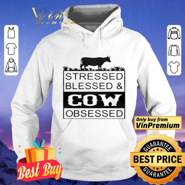 Stressed blessedcow obsessed shirt