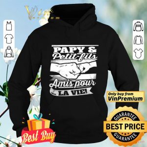 Papy & Petit Fils Amis Pour La Vie shirt