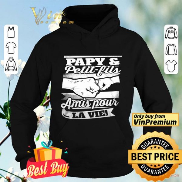 Papy & Petit Fils Amis Pour La Vie shirt