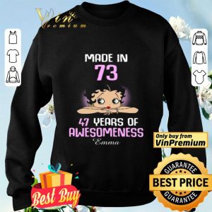 Betty Boop Made In 73 47 Years Of Awesomeness Emma shirt
