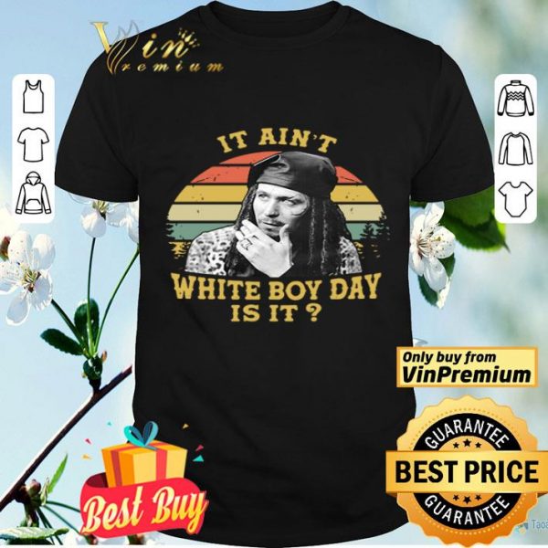 Drexl Spivey True Romance It ain’t white boy day is it vintage shirt