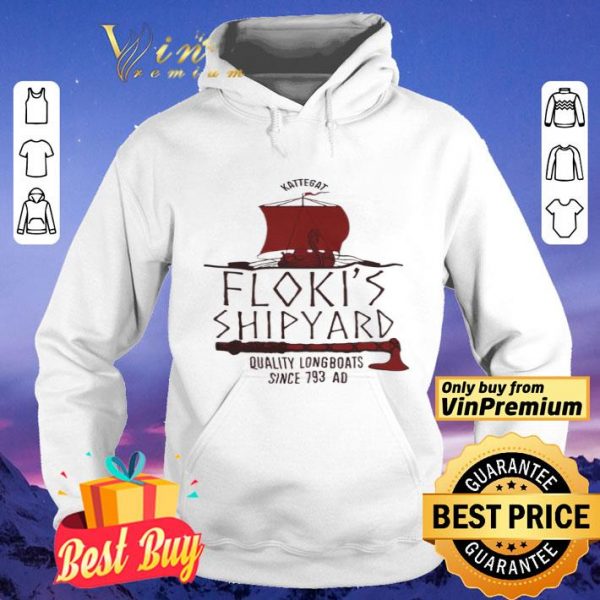Kattegat Floki's Shipyard Quality Longboats Since 793 Ad shirt