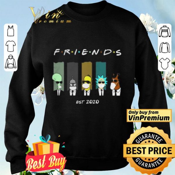 Roger Bender Homer Simpson Rick Sanchez and BoJack Horseman friends est 2020 shirt