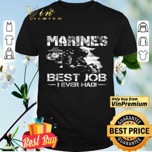Marines Best Job I Even Had Ega Marines American Flag shirt