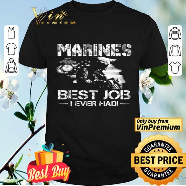 Marines Best Job I Even Had Ega Marines American Flag shirt