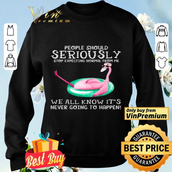 Nurse Flamingo Mask People Should Seriously Stop Expecting Normal From Me shirt
