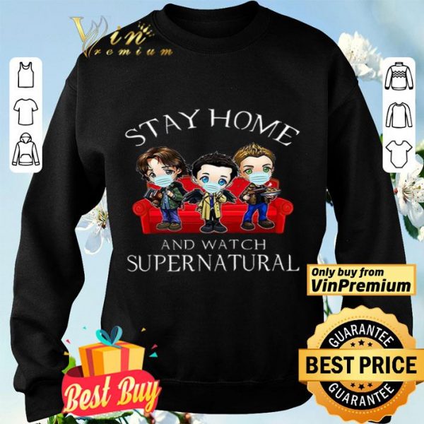 Stay Home And Watch Supernatural Mask Coronavirus shirt