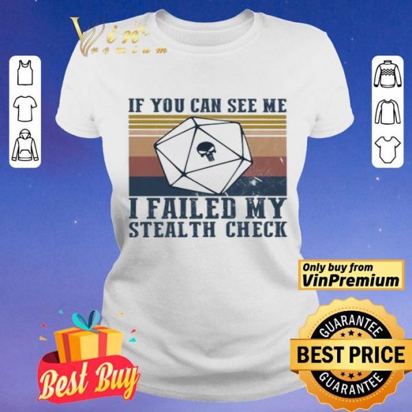 Dungeons if you can see me i failed my stealth check vintage shirt