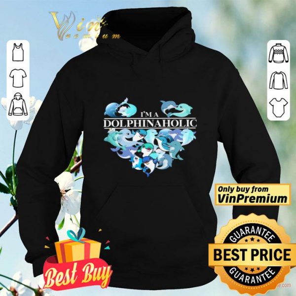 I'm A Dolphin Aholic Heart shirt