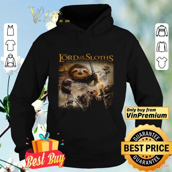 The Lord Of The Sloths The Return Of The Sloths shirt