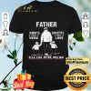 Father Son's First Hero Daughter's First Love Ella Lisa Peter William shirt