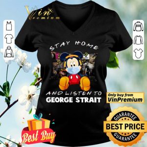 Mickey Mouse Mask Stay Home And Listen To George Strait shirt