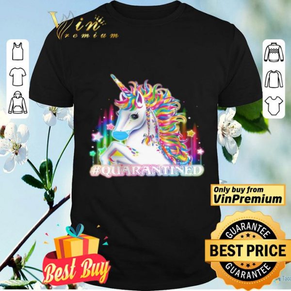 Unicorn Quarantined shirt