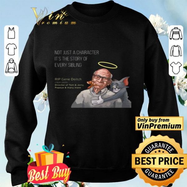Not just a character it the story of every sibling RIP Gene Deitch 1924-2020 shirt