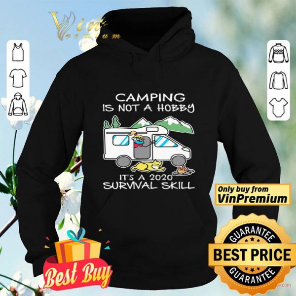 Girl Cat Mask Camping Is Not A Hobby It's A 2020 Survival Skill shirt